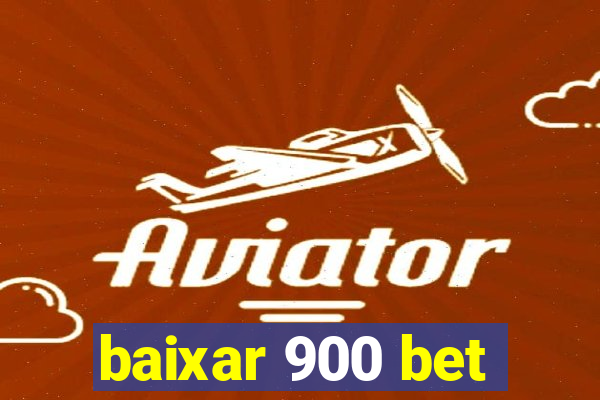 baixar 900 bet